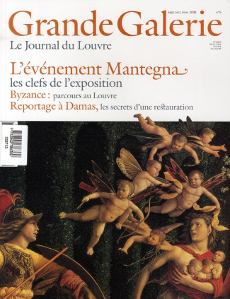 Grande Galerie N° 5, Septembre-Octobre-Novembre 2008 : L'événement Mantegna