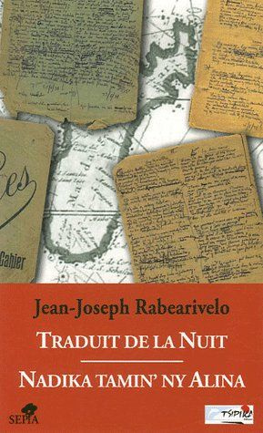 Traduit de la Nuit. Edition bilingue français-malgache