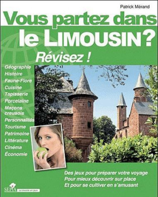 Vous partez dans le Limousin ? Révisez !