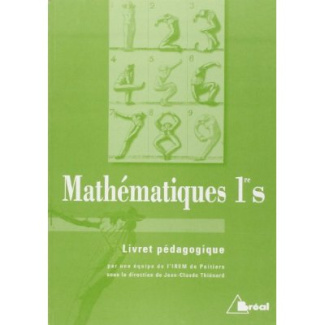 Mathématiques 1e S. Livret pédagogique
