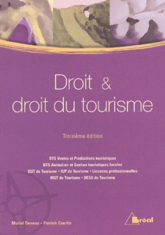 Droit et droit du tourisme BTS VPT-AGTL. 3ème édition