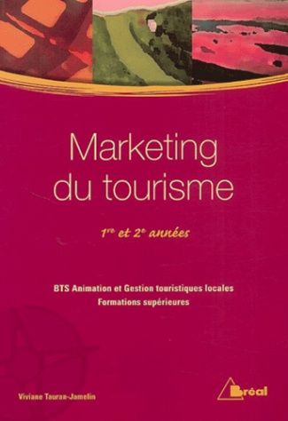 Marketing du tourisme. 1ère et 2ème années