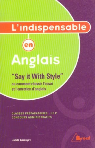 L'INDISPENSABLE EN ANGLAIS - SAY IT WITH STYLE