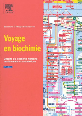 Voyage en biochimie. Circuits en biochimie humaine, nutritionnelle et métabolique, 3e édition