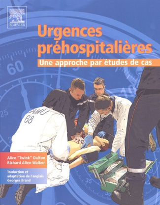Urgences préhospitalières. Une approche par études de cas