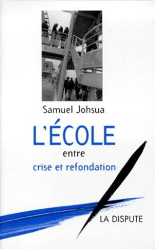 L'école entre crise et refondation