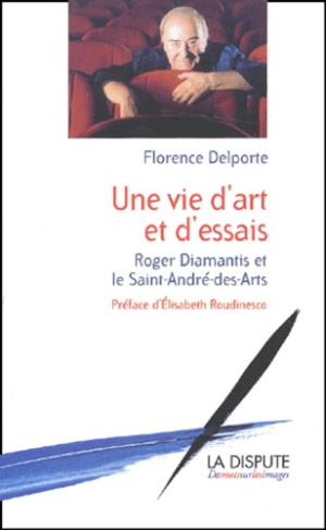 Une vie d'art et d'essais. Roger Diamantis et le Saint-André-des-Arts