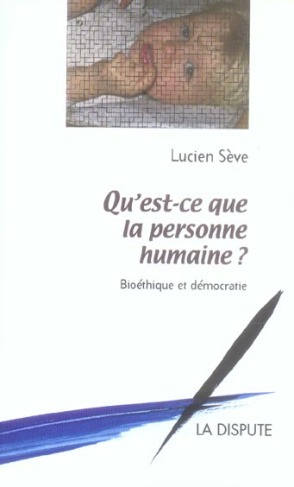 Qu'est-ce que la personne humaine ? Bioéthique et démocratie