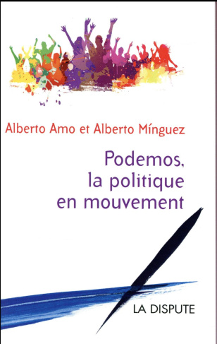 Podemos, la politique en mouvement