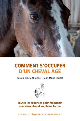 Comment s'occuper d'un cheval âgé. Toutes les réponses pour maintenir son vieux cheval en pleine for