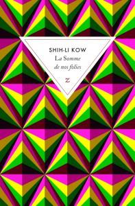 La somme de nos folies