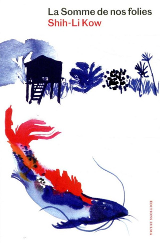 La Somme de nos folies