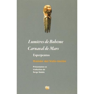 Lumières de Bohème ; Carnaval de Mars. Esperpentos