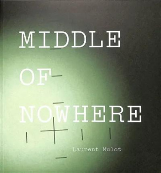 Middle of Nowhere. Edition bilingue français-anglais