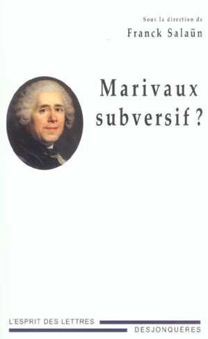 Marivaux subversif ?