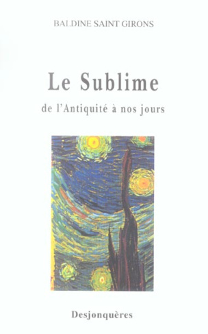 LE SUBLIME, DE L'ANTIQUITE A NOS JOURS