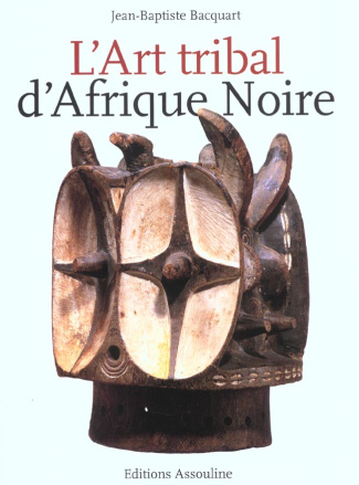 ART TRIBAL D AFRIQUE NOIRE