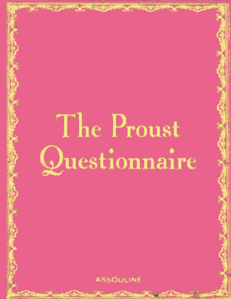 PROUST QUESTIONNAIRE