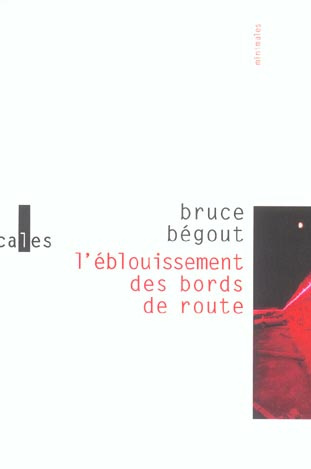 L'EBLOUISSEMENT DES BORDS DE ROUTE