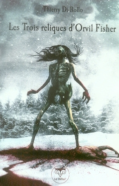 Les Trois reliques d'Orvil Fisher
