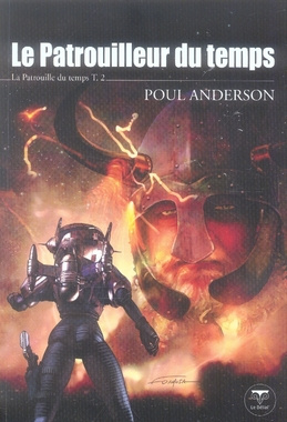 La Patrouille du temps Tome 2 : Le Patrouilleur du temps
