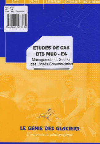 Etudes de cas BTS MUC E4 Management et gestion des unités commerciales