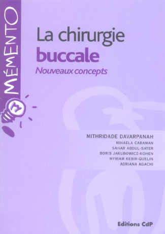 La chirurgie buccale. Nouveaux concepts
