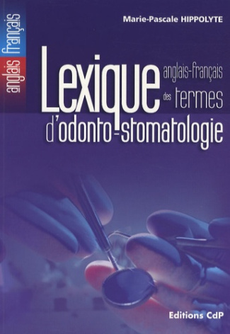 Lexique anglais-français des termes d'odonto-stomatologie