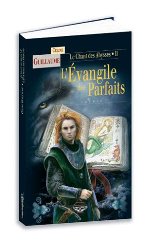 Le Chant des Abysses Tome 2 : L'Evangile des Parfaits