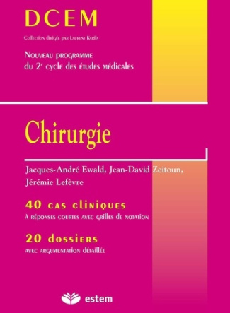 Chirurgie. 40 cas cliniques, 20 dossiers