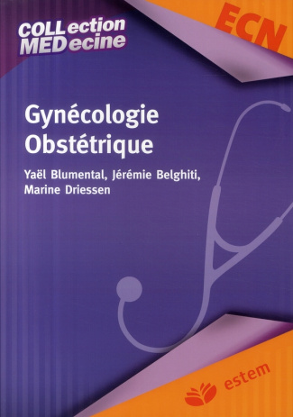 Gynécologie Obstétrique. Préparation aux épreuves classantes nationales