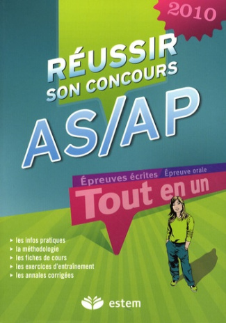 Réussir son concours AS/AP. Edition 2010