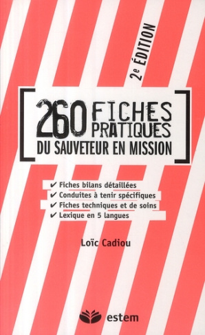 260 FICHES PRATIQUES DU SAUVETEUR EN MISSION