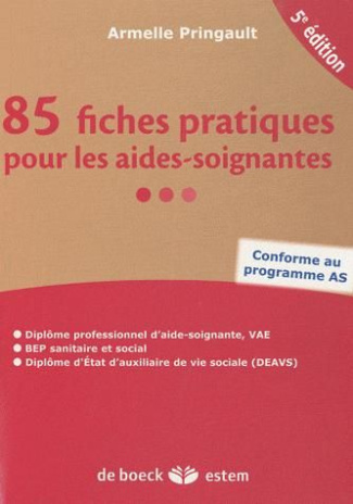 85 fiches pratiques pour les aides-soignantes. 5e édition