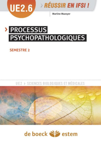 Processus psychopathologiques. UE 2.6 S.2 et S.5