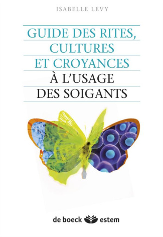 Guide des rites, cultures et religions à l'usage des soignants