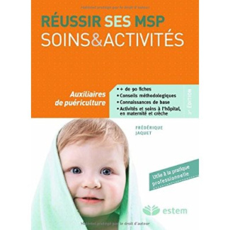 Réussir ses MSP. Soins et activités Auxiliaires de puériculture, 2e édition