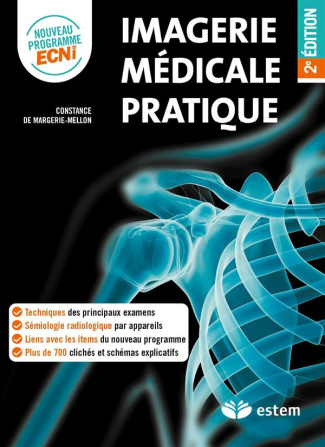 Imagerie médicale pratique. 2e édition