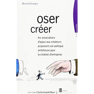 Oser créer. Les associations d'appui aux créateurs proposent une politique ambitieuse pour la créati