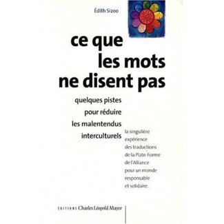 Ce que les mots ne disent pas. Quelques pistes pour réduire les malentendus interculturels, 2e éditi