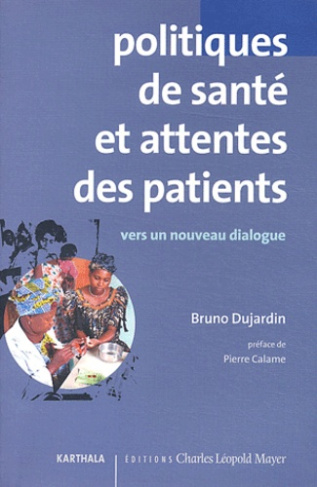 Politiques de santé et attentes des patients. Vers un dialogue constructif