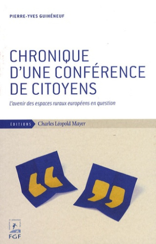 Chronique d'une conférence de citoyens. L'avenir des espaces ruraux européens en question