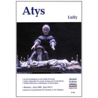 L'Avant-Scène Opéra N° 94 : Atys. Lully