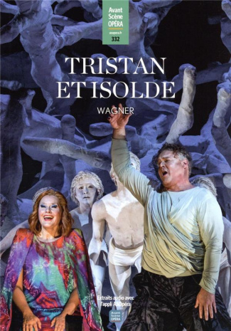 L'Avant-Scène Opéra N° 332, janvier-février 2023 : Tristan et Isolde. Wagner