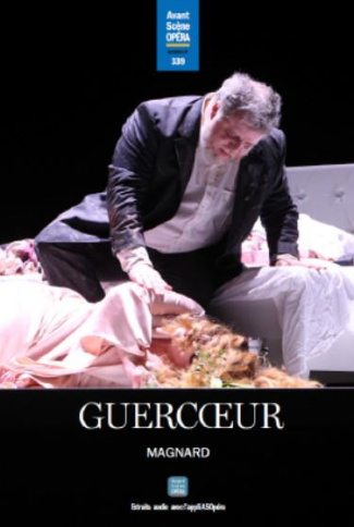 L'Avant-Scène Opéra N° 399, janvier-février 2024 : Guercoeur. Magnard