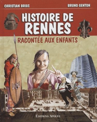 L'histoire de Rennes racontée aux enfants