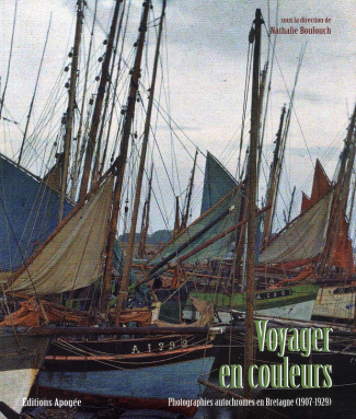 Voyager en couleurs. Photographies autochtones en Bretagne (1907-1929)