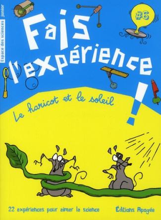 Fais l'experience ! Le haricot et le soleil
