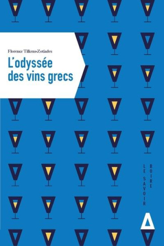 L'Odyssée des vins grecs. A la rencontre de vignerons engagés