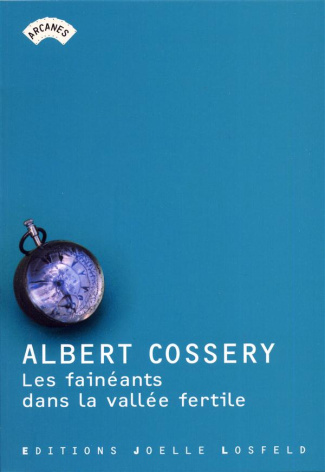 Les fainéants dans la vallée fertile